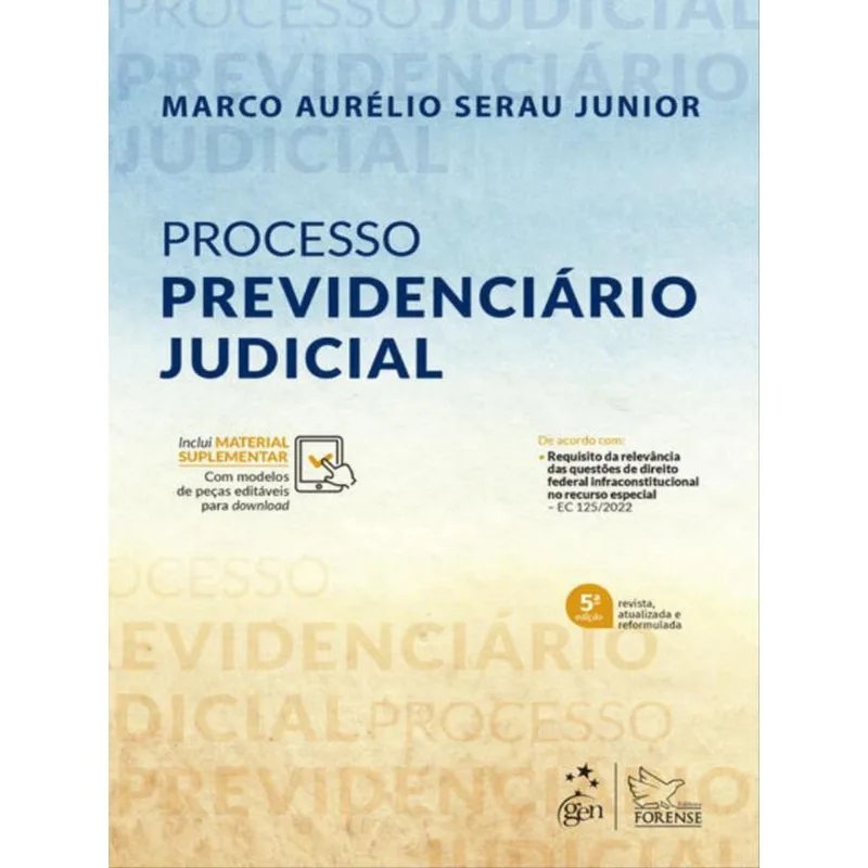 PROCESSO PREVIDENCIÁRIO JUDICIAL - 5ª EDIÇÃO 2023