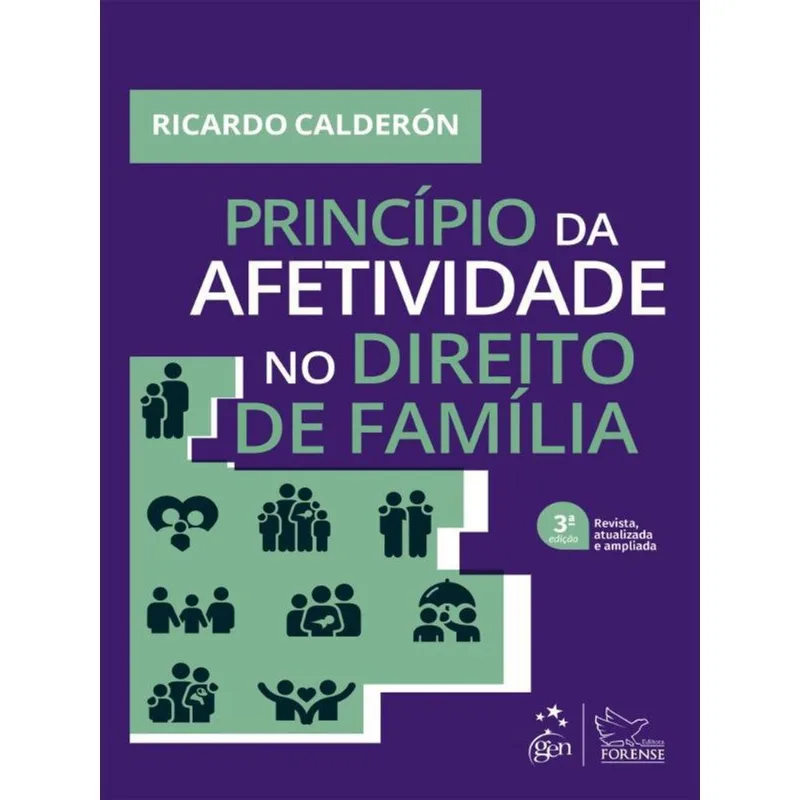 PRINCÍPIO DA AFETIVIDADE NO DIREITO DE FAMÍLIA - 3ª EDIÇÃO 2023