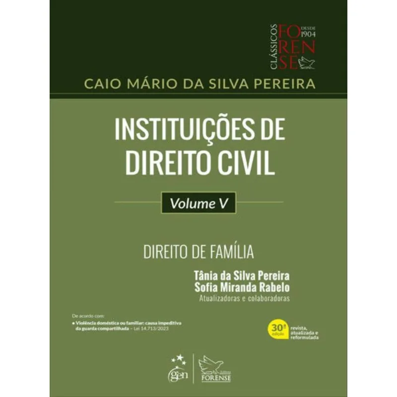 INSTITUIÇÕES DE DIREITO CIVIL-VOL. V - 30ª EDIÇÃO 2024