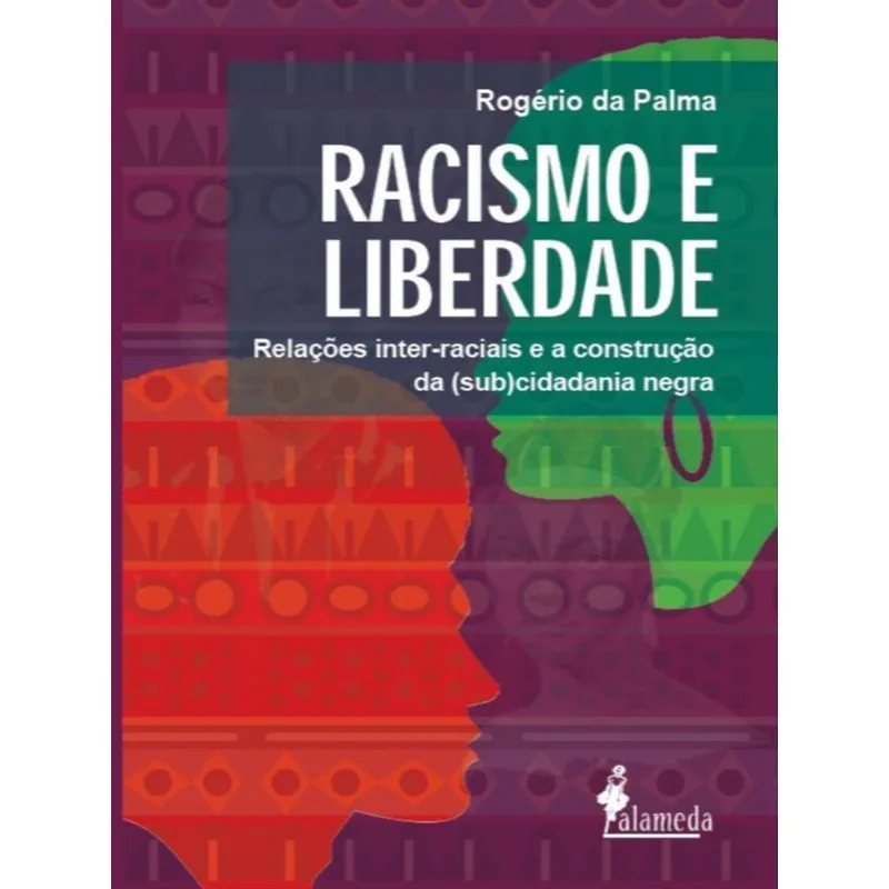 RACISMO E LIBERDADE