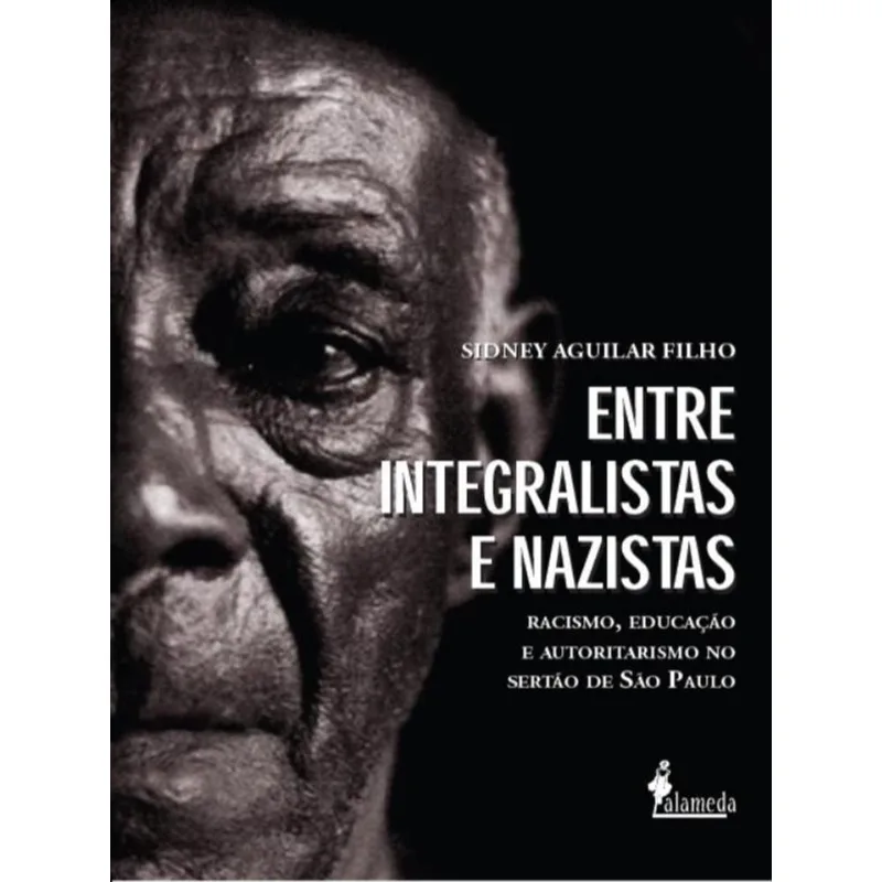 ENTRE INTEGRALISTAS E NAZISTAS