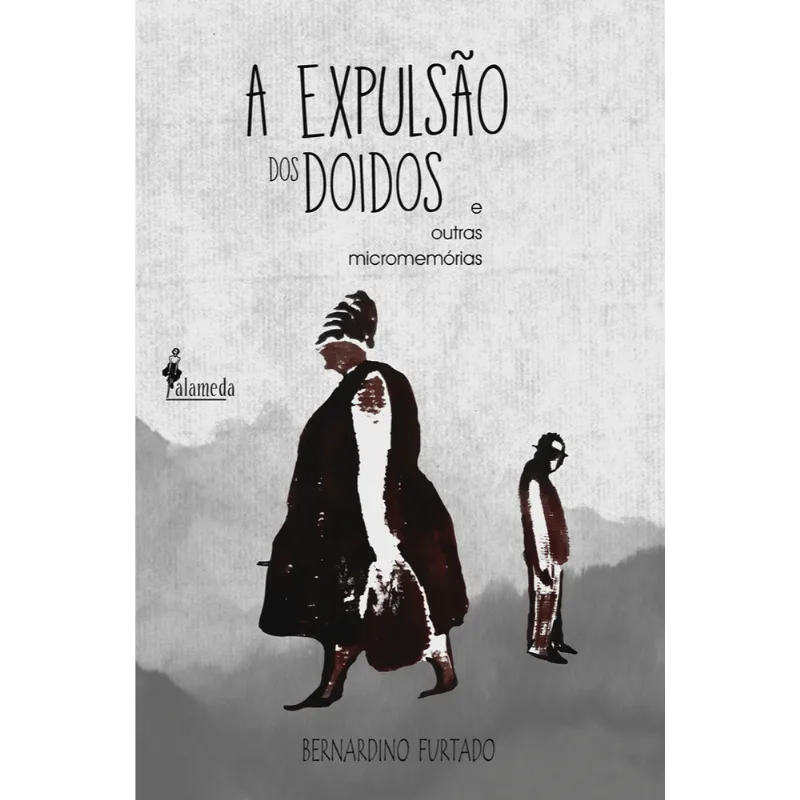 A EXPULSÃO DOS DOIDOS
