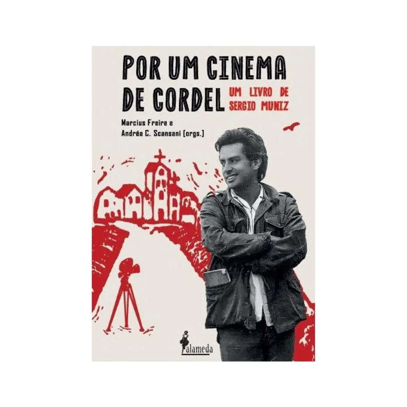 POR UM CINEMA DE CORDEL - UM LIVRO DE SERGIO MUNIZ