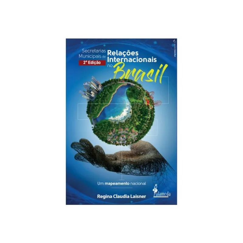 SECRETARIAS MUNICIPAIS DE RELAÇÕES INTERNACIONAIS NO BRASIL