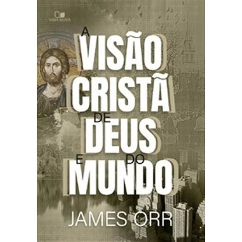 Livro Visão Cristã De Deus E Do Mundo, A Edições Vida Nova (MP)
