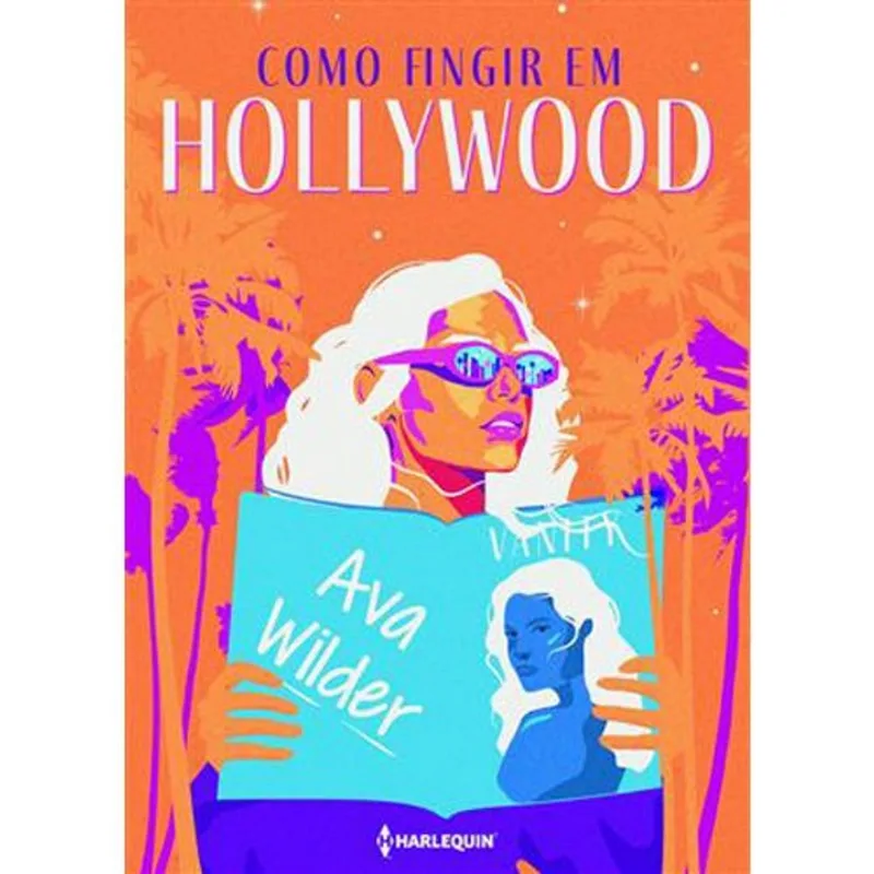 Livro Como Fingir Em Hollywood Harlequin Books (MP)