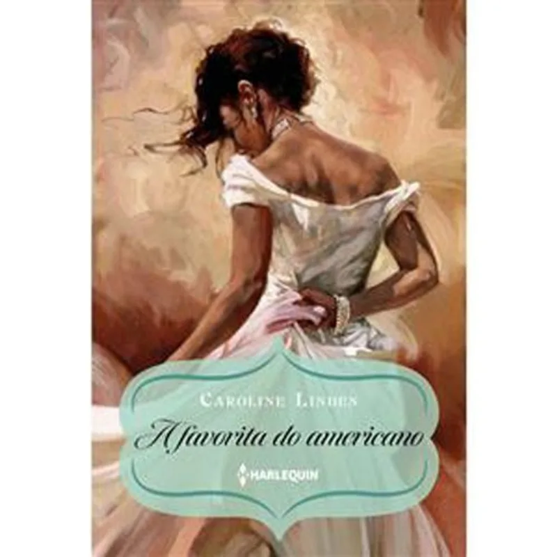 Livro A Favorita Do Americano (procura-se Um Duque Livro 3) Har Lequin Books (MP)