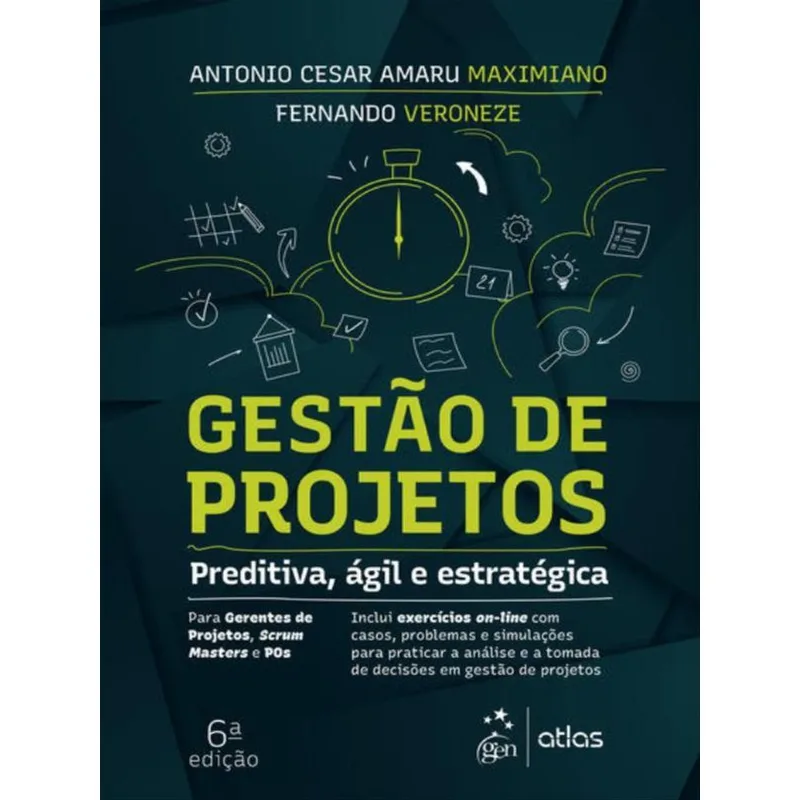 GESTÃO DE PROJETOS - PREDITIVA, ÁGIL E ESTRATÉGICA