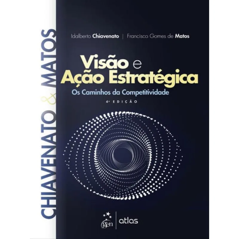 VISÃO E AÇÃO ESTRATÉGICA