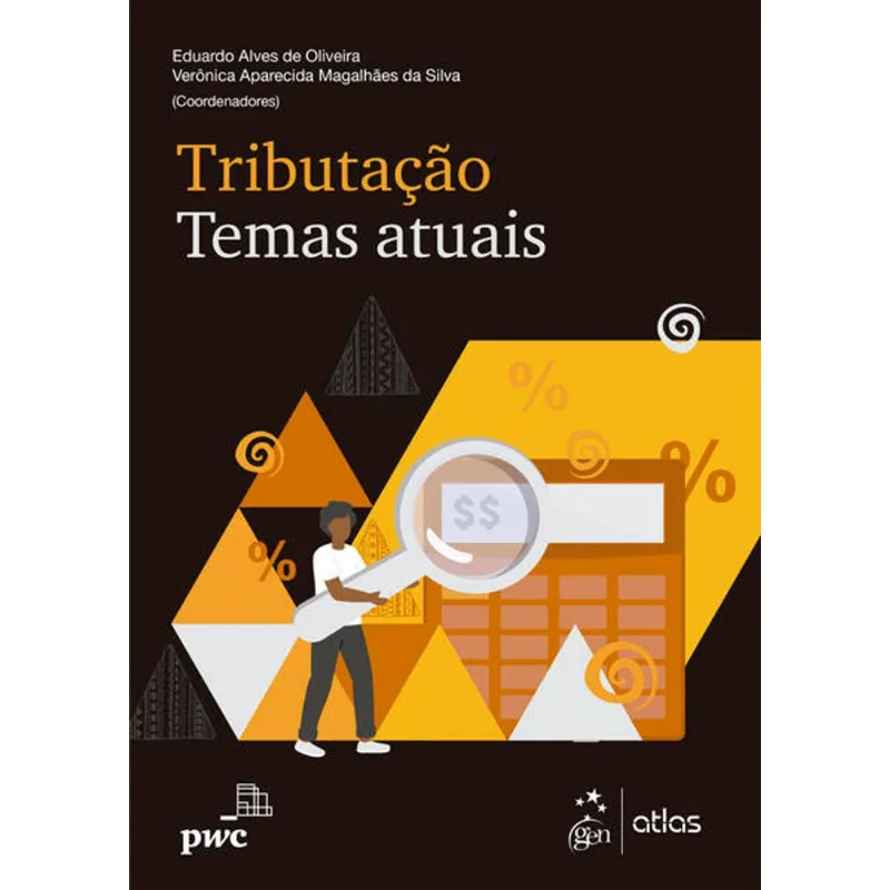 TRIBUTAÇÃO - TEMAS ATUAIS