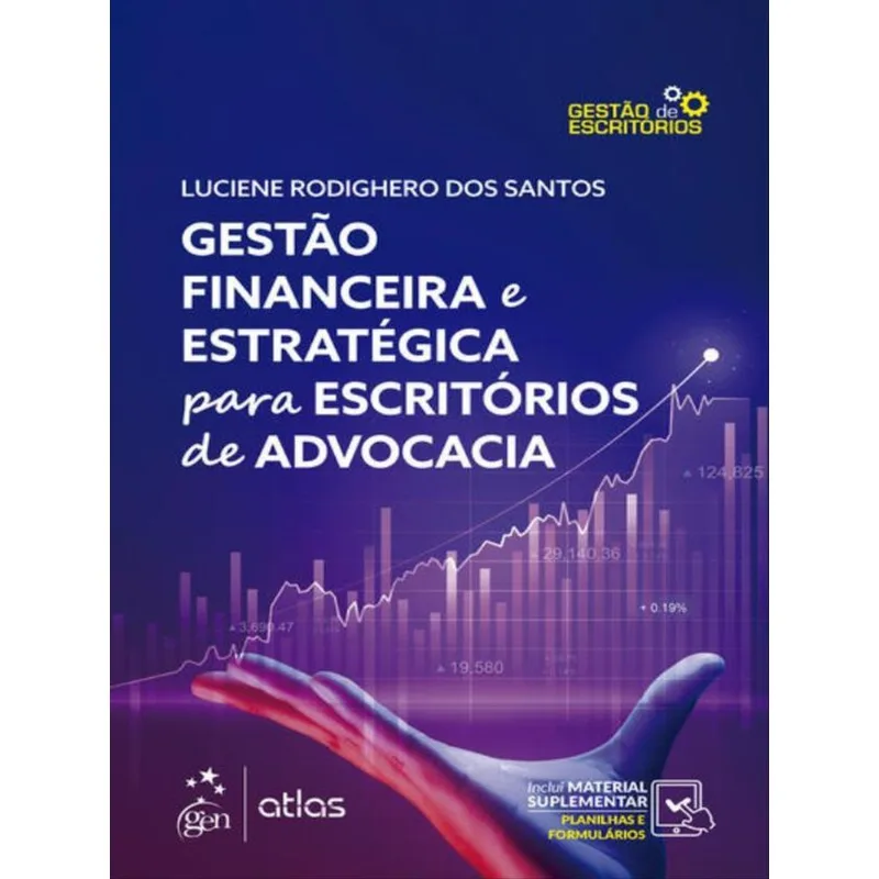 GESTÃO FINANCEIRA E ESTRATÉGICA PARA ESCRITÓRIOS DE ADVOCACIA - 1ª EDIÇÃO 2022