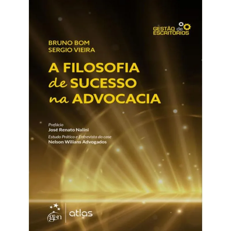 A FILOSOFIA DE SUCESSO NA ADVOCACIA - 1ª EDIÇÃO 2022