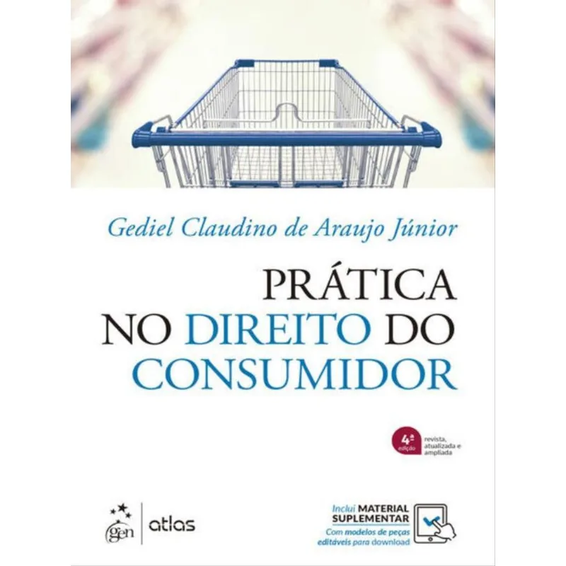 PRÁTICA NO DIREITO DO CONSUMIDOR - 4ª EDIÇÃO 2023