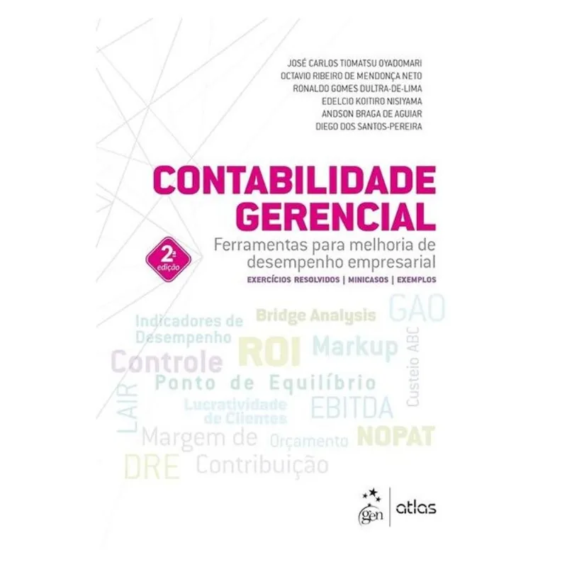 CONTABILIDADE GERENCIAL - FERRAMENTAS PARA MELHORIA DE DESEMPENHO EMPRESARIAL