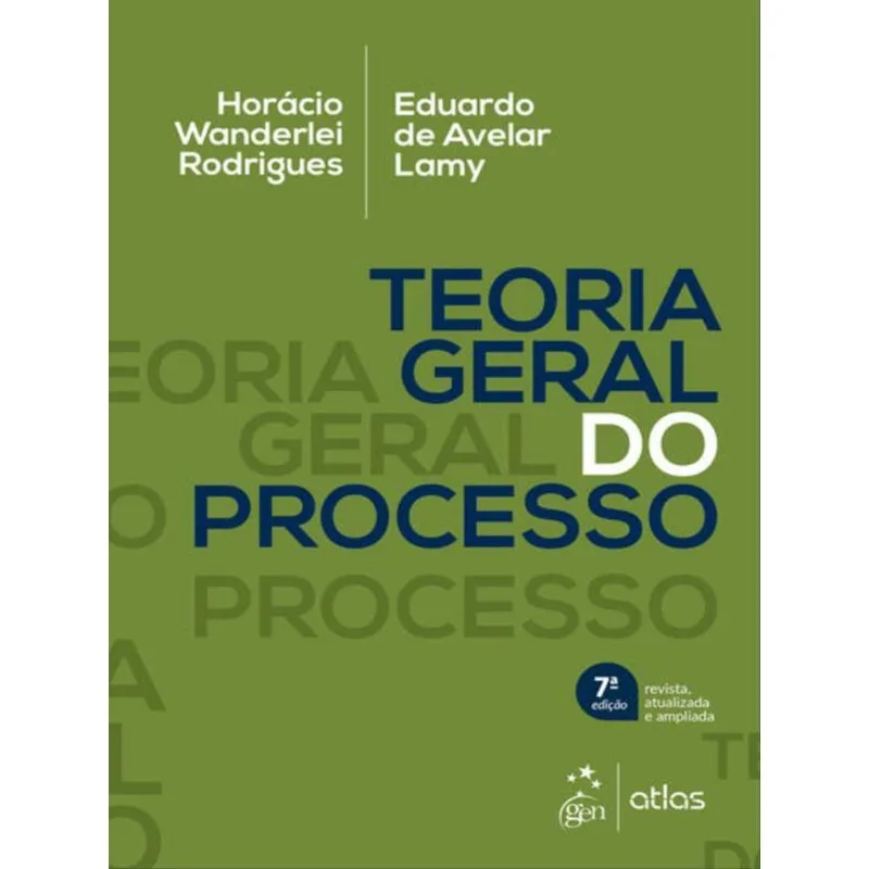 TEORIA GERAL DO PROCESSO - 7ª EDIÇÃO 2023