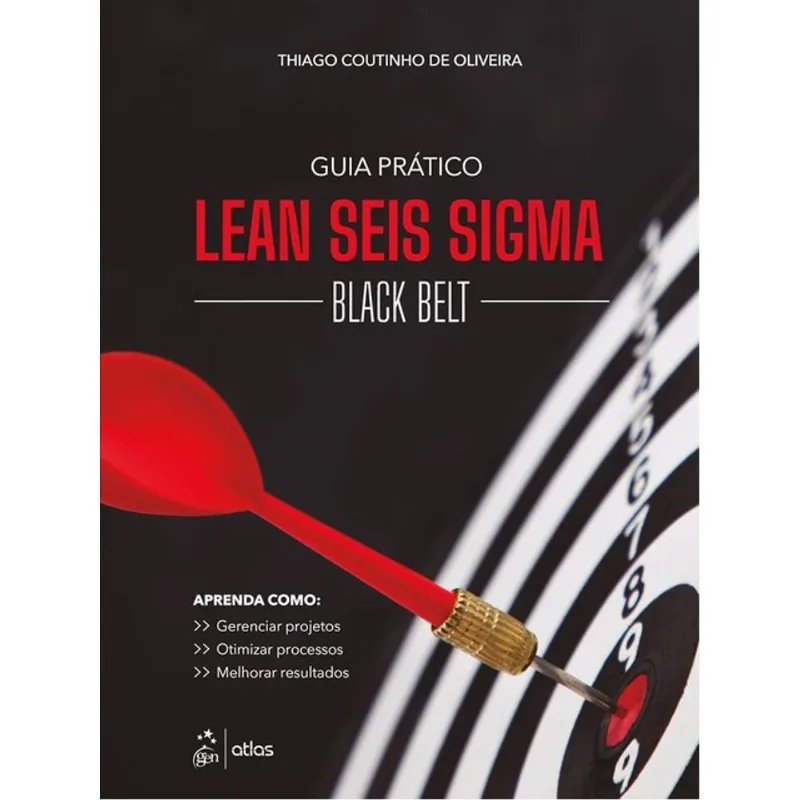 GUIA PRÁTICO LEAN SEIS SIGMA: BLACK BELT