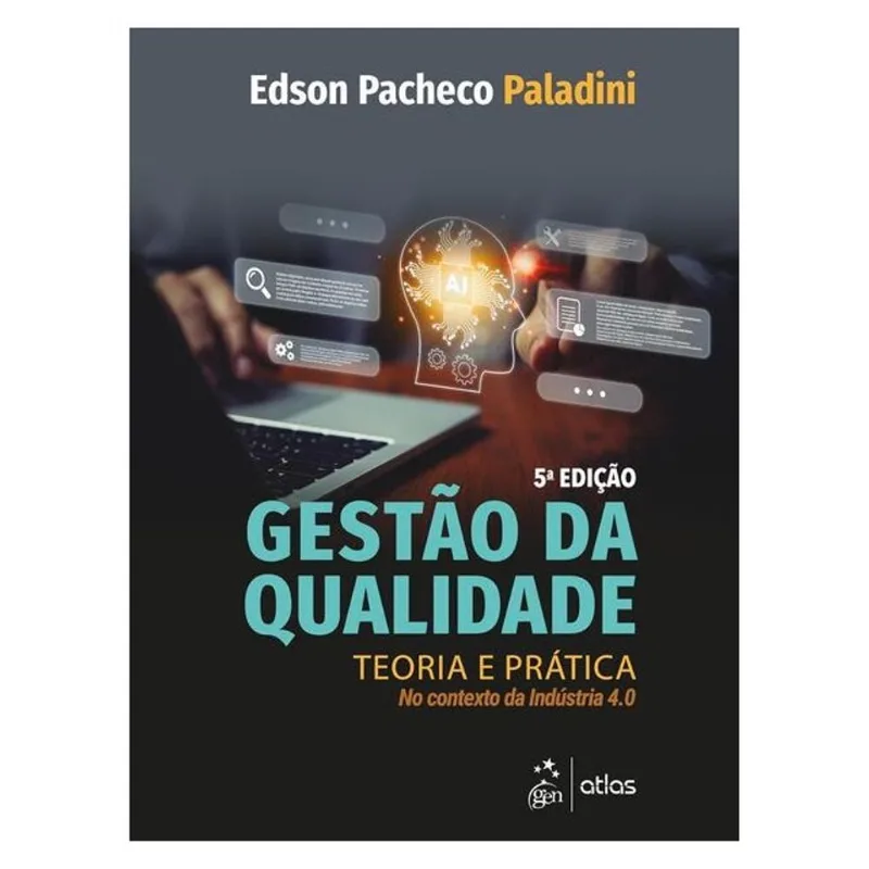 GESTÃO DA QUALIDADE- TEORIA E PRÁTICA