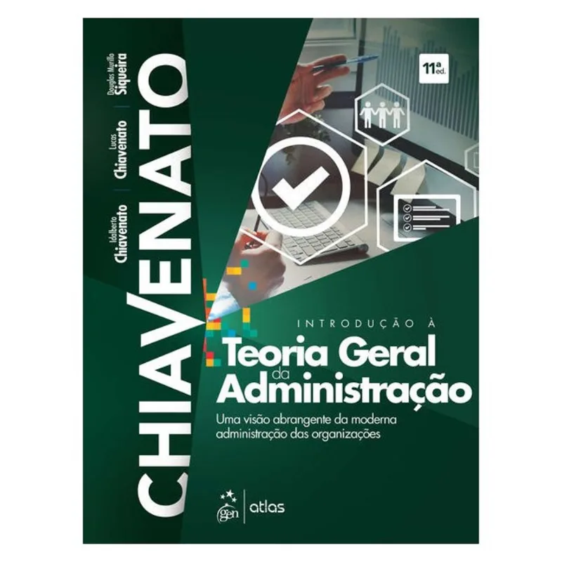 INTRODUÇÃO À TEORIA GERAL DA ADMINISTRAÇÃO-UMA VISÃO ABRANGENTE DA MODERNA ADM. DAS ORGANIZAÇÕES