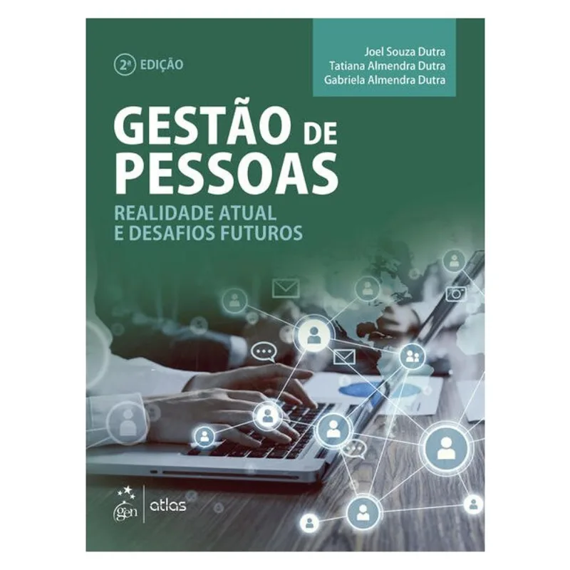 GESTÃO DE PESSOAS - REALIDADE ATUAL E DESAFIOS FUTUROS