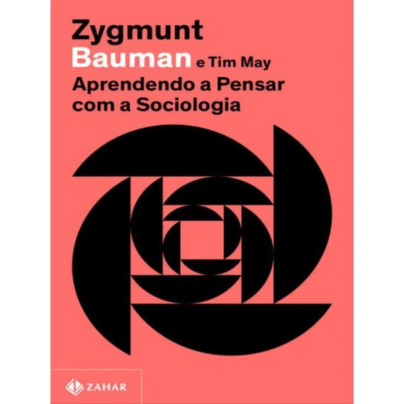 APRENDENDO A PENSAR COM A SOCIOLOGIA (NOVA EDIÇÃO)