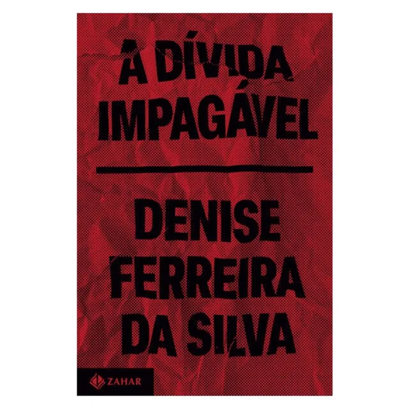 A DÍVIDA IMPAGÁVEL