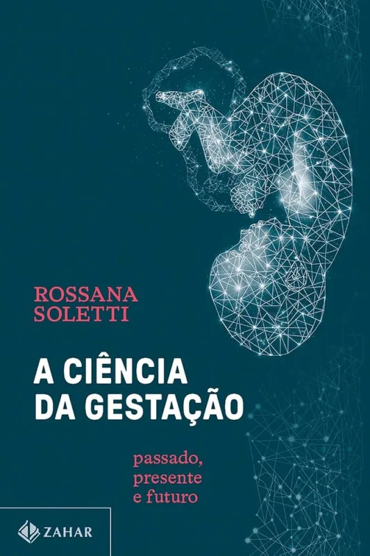 A Ciência Da Gestação - LC - Livros