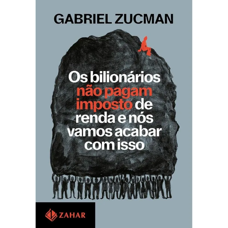 Os Bilionários Não Pagam Imposto De Renda E Nós Vamos Acabar Com Isso