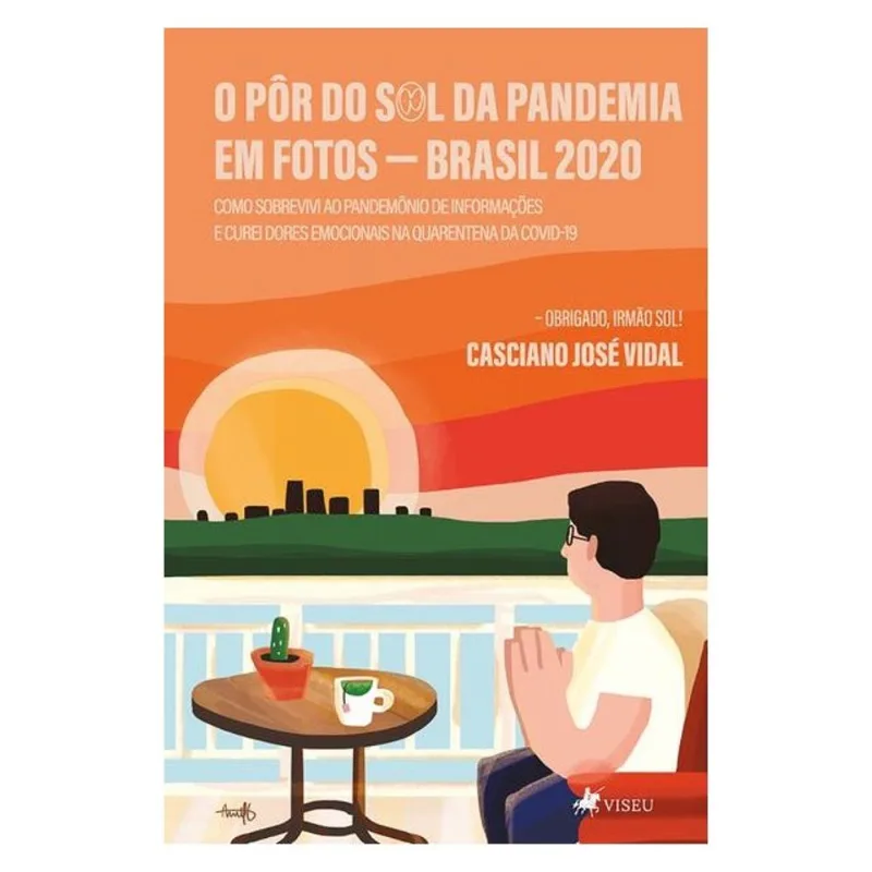 O PÔR DO SOL DA PANDEMIA EM FOTOS