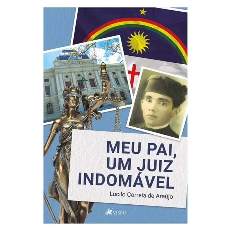 MEU PAI, UM JUIZ INDOMÁVEL