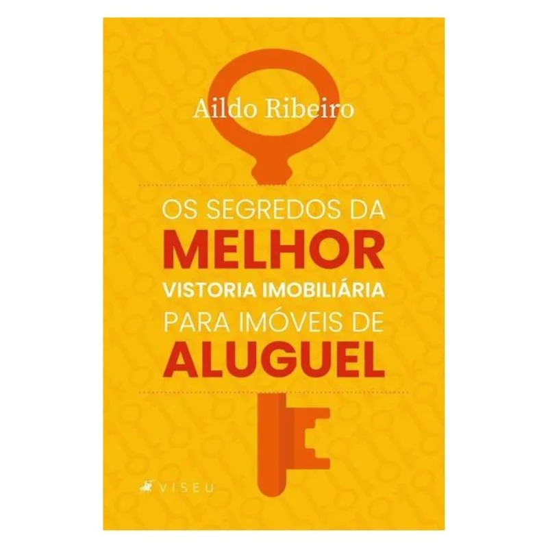 OS SEGREDOS DA MELHOR VISTORIA IMOBILIÁRIA PARA IMÓVEIS DE ALUGUEL