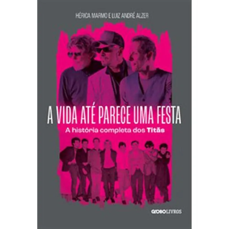 Livro A Vida Até Parece Uma Festa Globo Livros (MP)