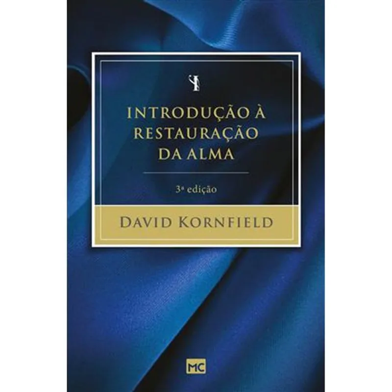 Livro Introdução À Restauração Da Alma 3ª Edição Mundo Cristão (MP)