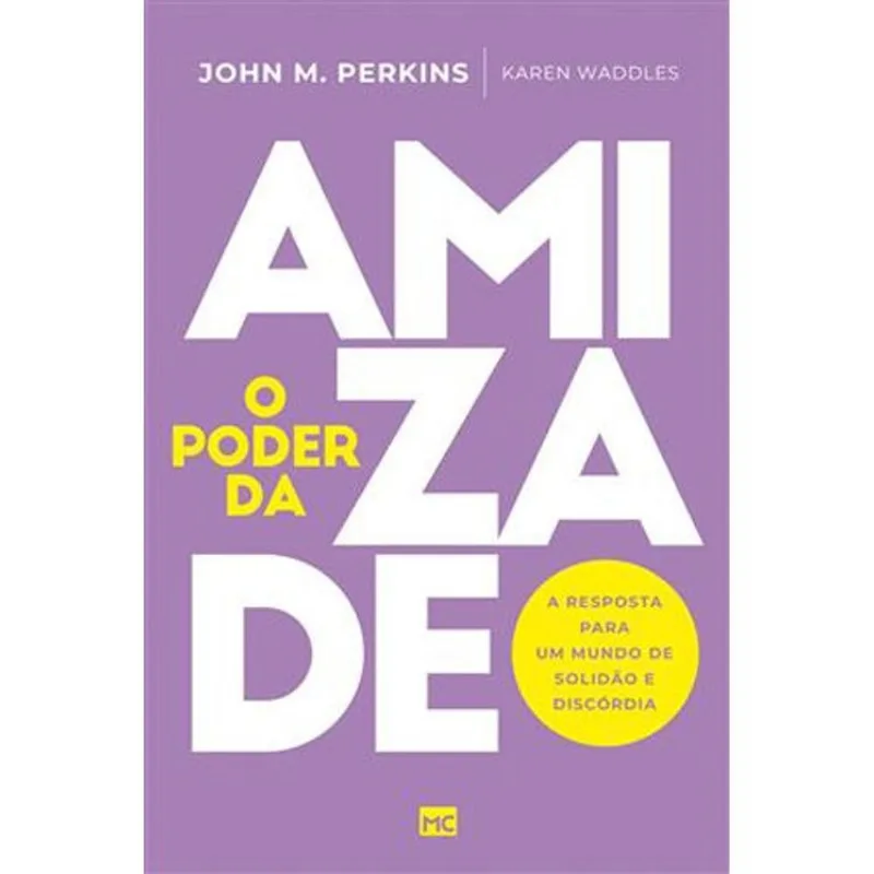 Livro O Poder Da Amizade Mundo Cristão (MP)