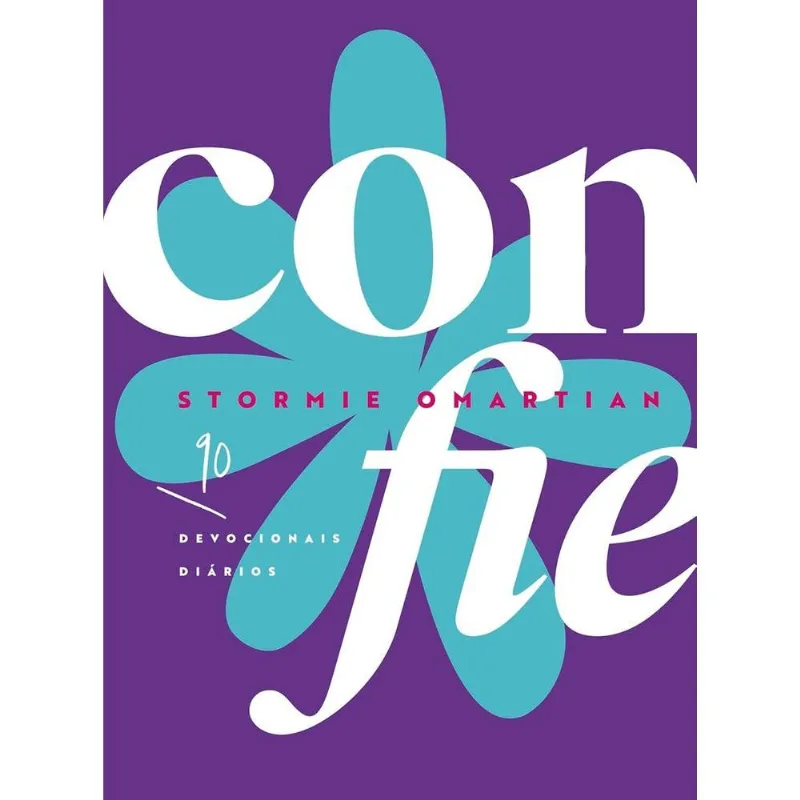 Confie: 90 Devocionais Diários