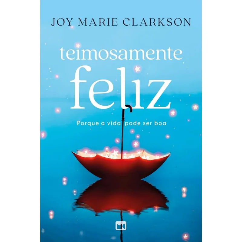 Teimosamente Feliz