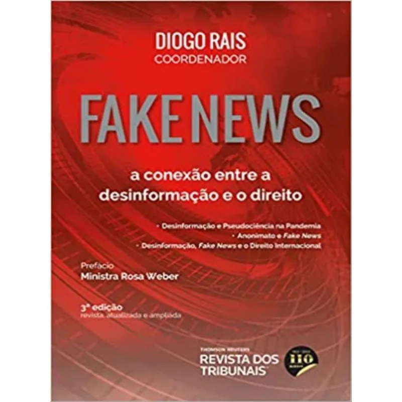 FAKE NEWS - A CONEXÃO ENTRE A DESINFORMAÇÃO E O DIREITO - 2022