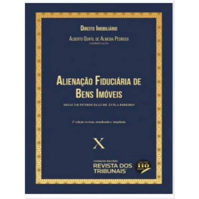 ALIENAÇÃO FIDUCIÁRIA DE BENS IMÓVEIS - 2022 - VOL. 10
