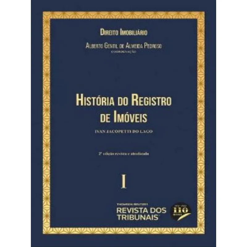 HISTÓRIA DO REGISTRO DE IMÓVEIS - 2022 - VOL. 1