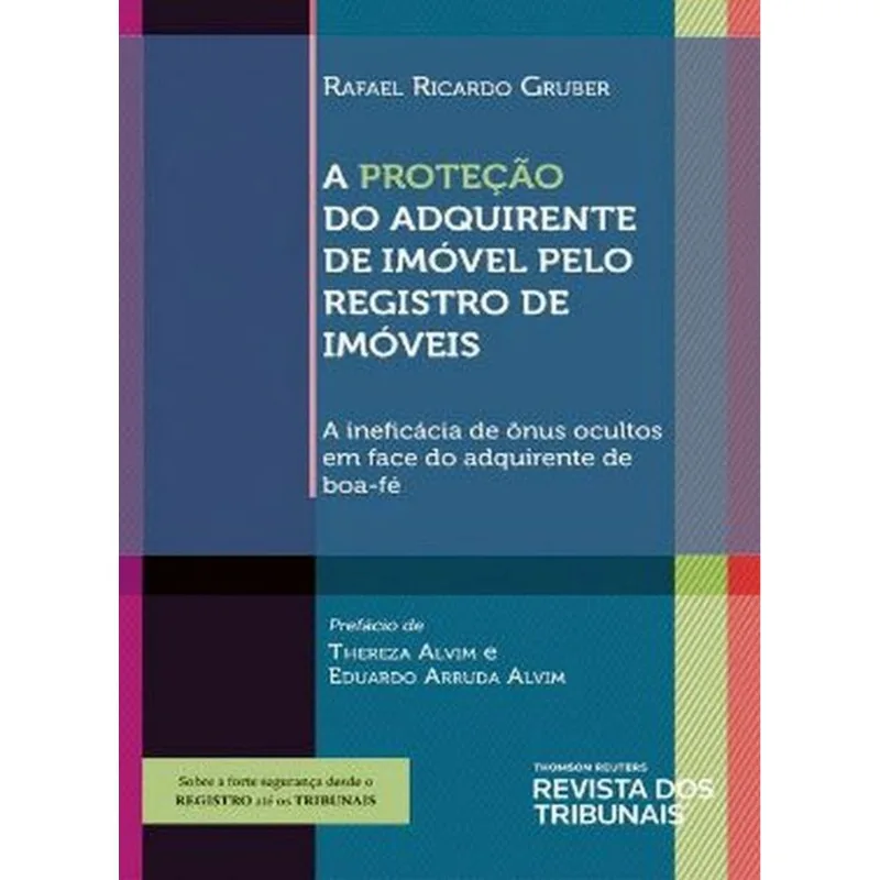 A PROTEÇÃO DO ADQUIRENTE DE IMÓVEL PELO REGISTRO DE IMÓVEIS - 2021