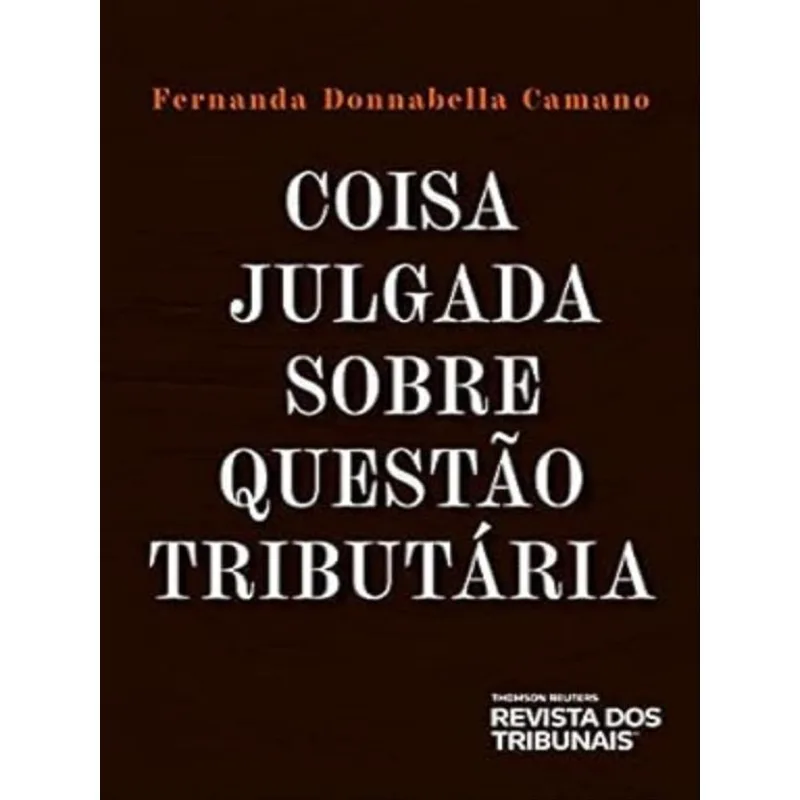 COISA JULGADA SOBRE QUESTÃO TRIBUTÁRIA - 2021