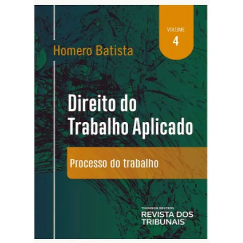 DIREITO DO TRABALHO APLICADO - 2021 - VOL. 4