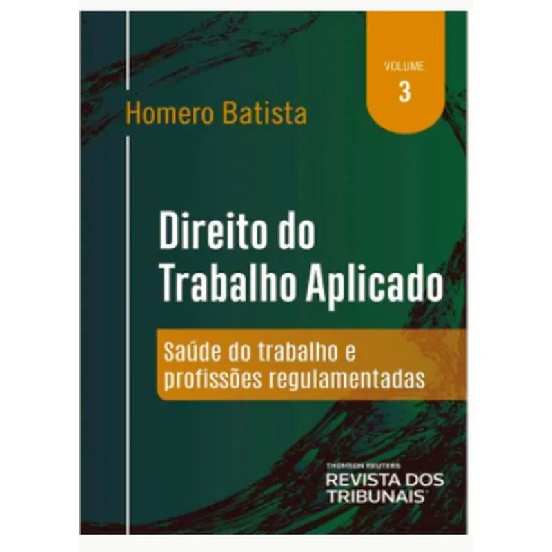 DIREITO DO TRABALHO APLICADO - 2021 - VOL. 3