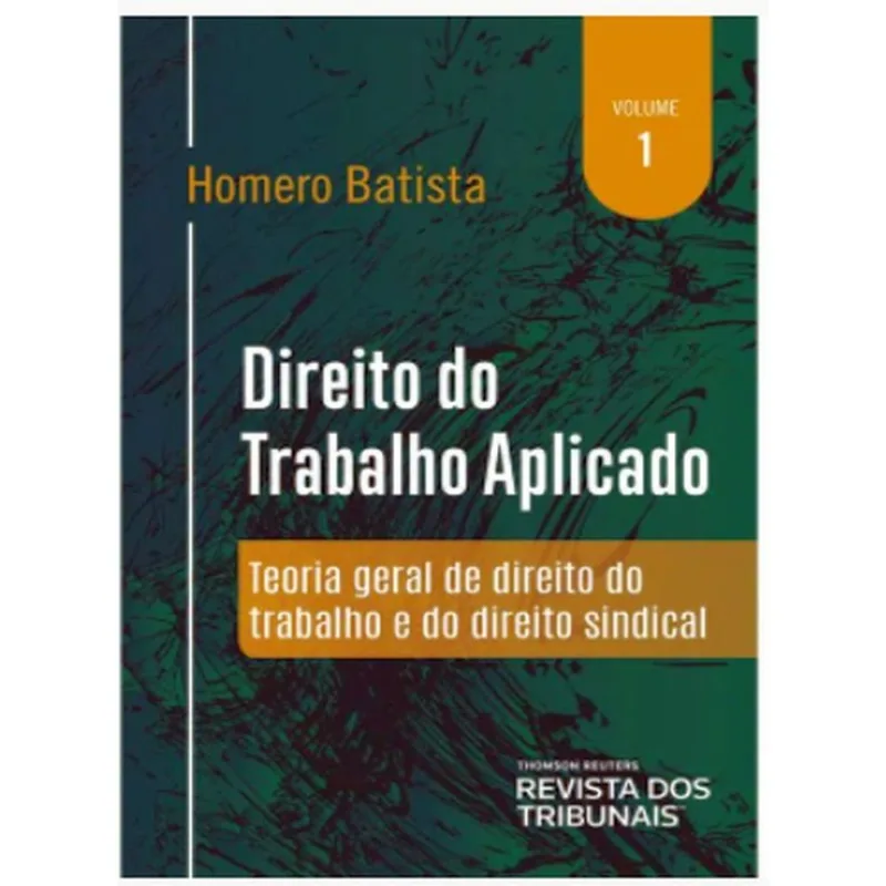 DIREITO DO TRABALHO APLICADO - 2021 - VOL. 1