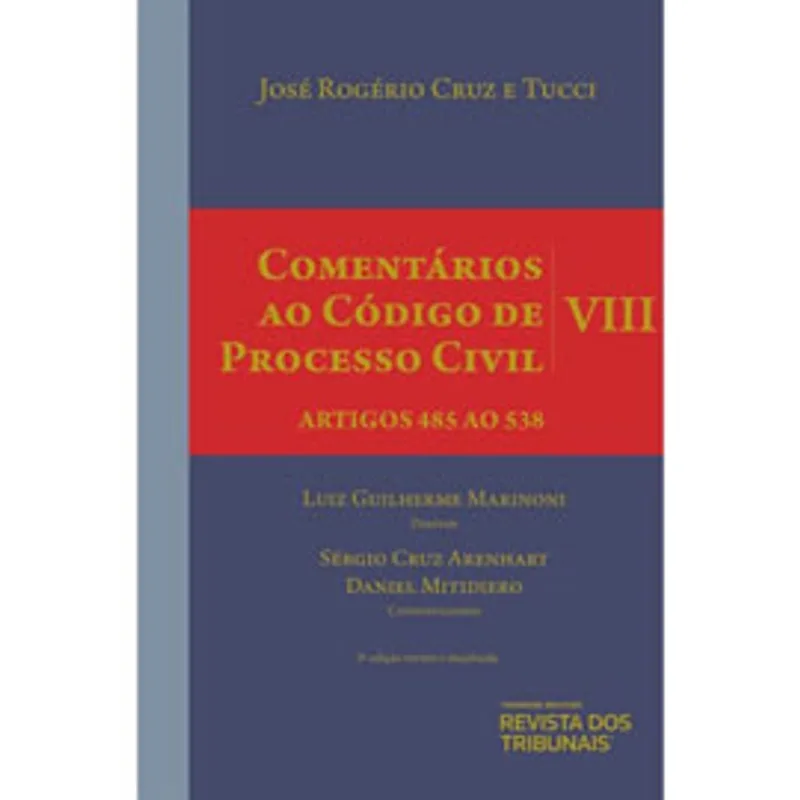 COMENTÁRIOS AO CÓDIGO DE PROCESSO CIVIL - 2021 - VOL. 8