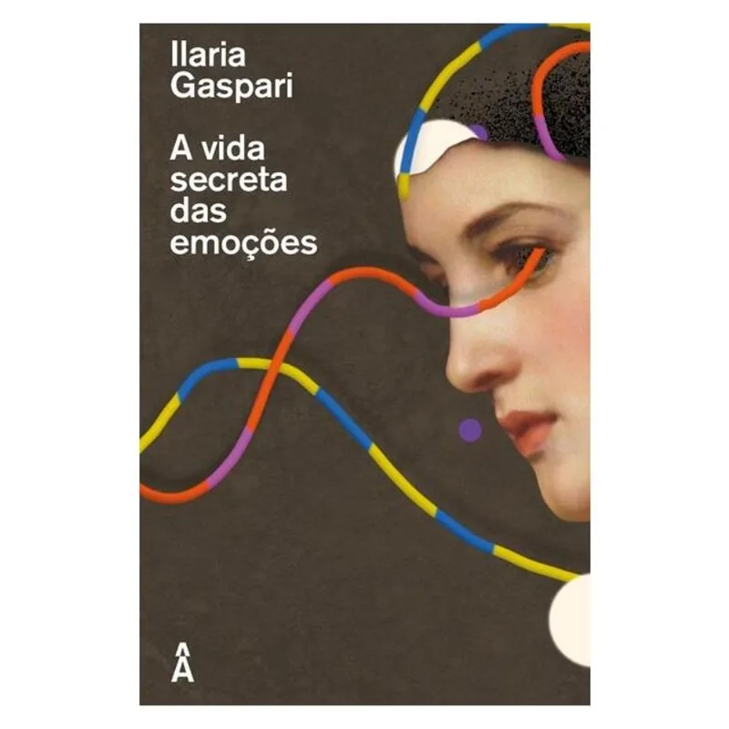 A VIDA SECRETA DAS EMOÇÕES
