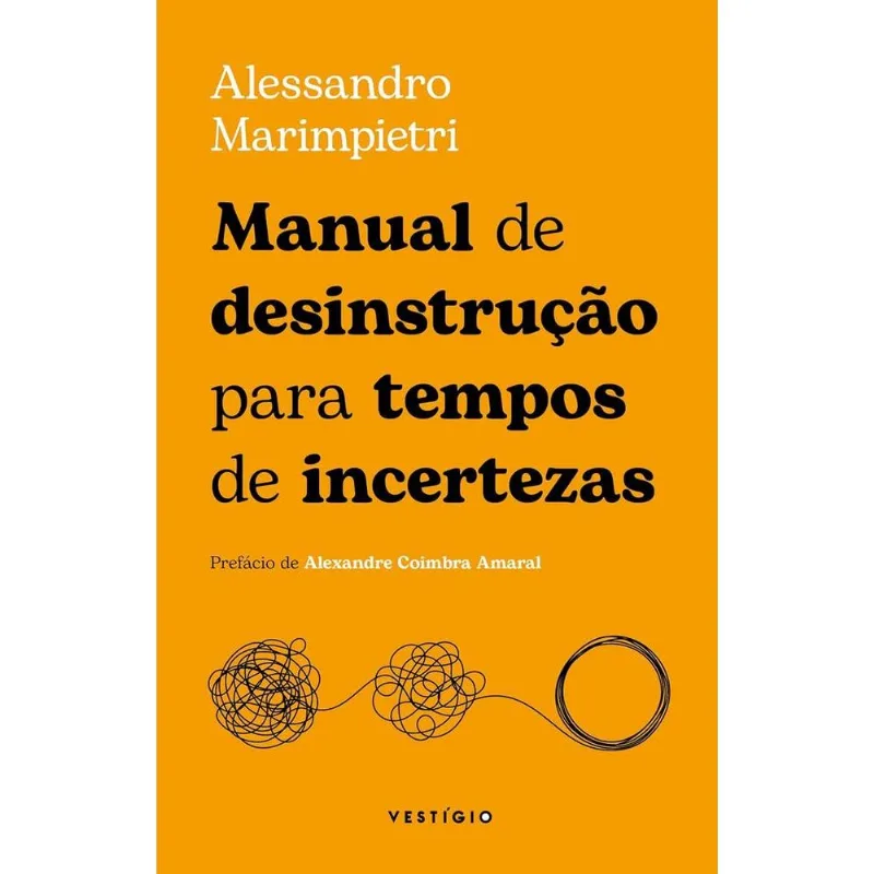 Manual De Desinstrução Para Tempos De Incerteza