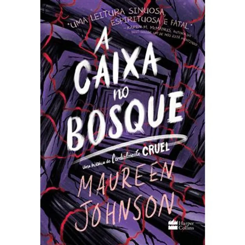 Livro A Caixa No Bosque Uma Nova História Da Série Cordialmente Cruel Harpercollins (MP)