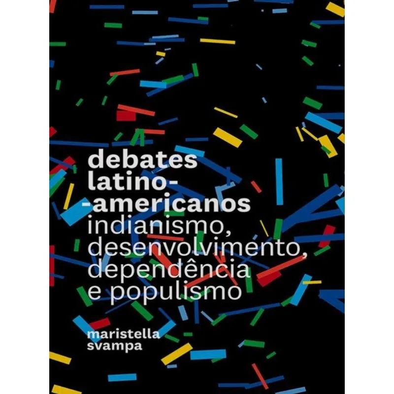 DEBATES LATINO-AMERICANOS