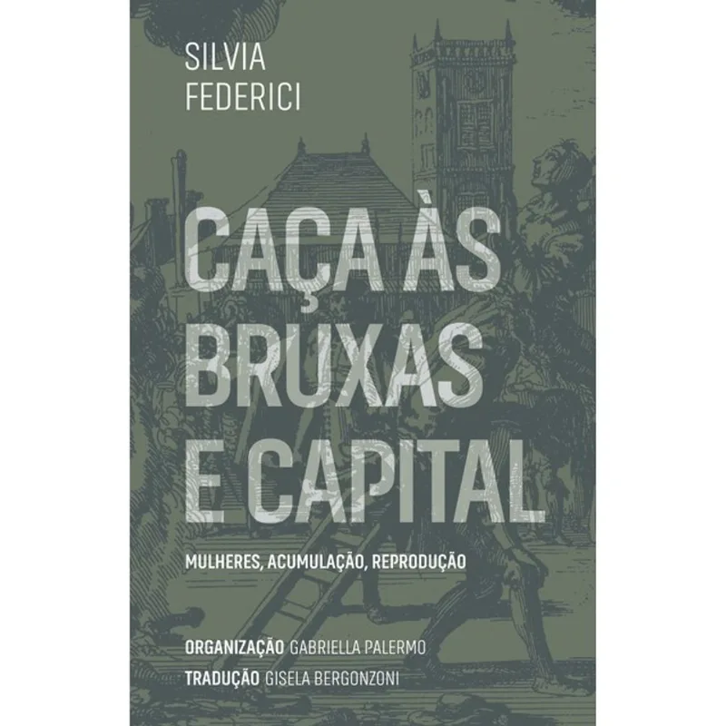 CAÇAS ÀS BRUXAS E CAPITAL - VOL. 1