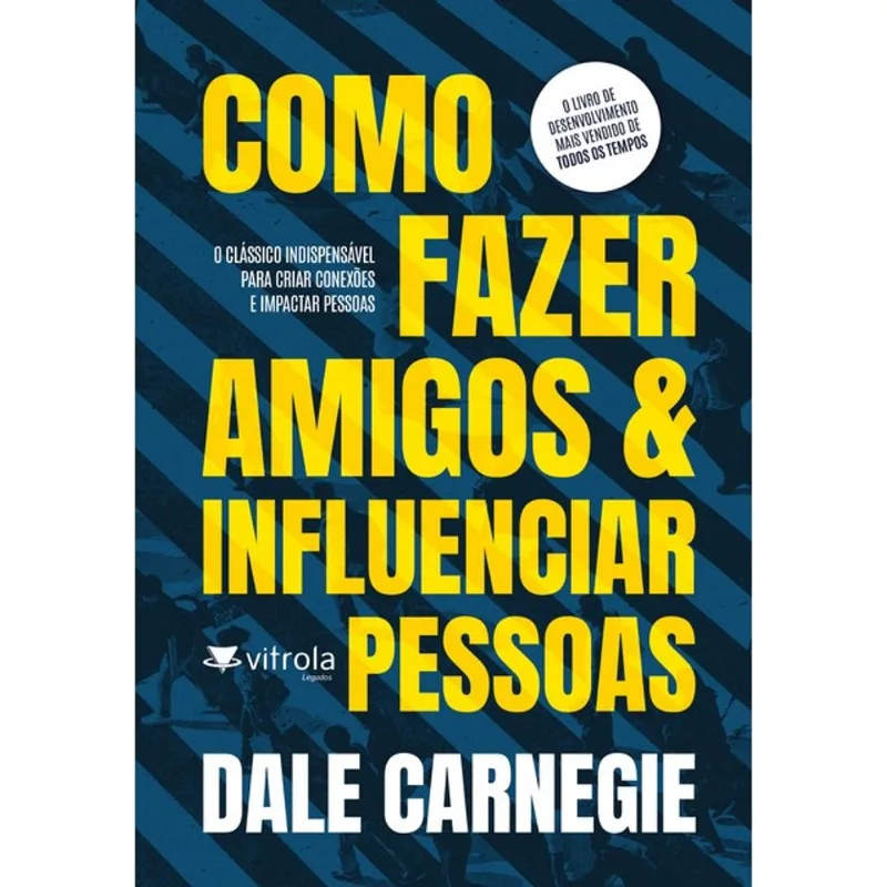 COMO FAZER AMIGOS E INFLUENCIAR PESSOAS